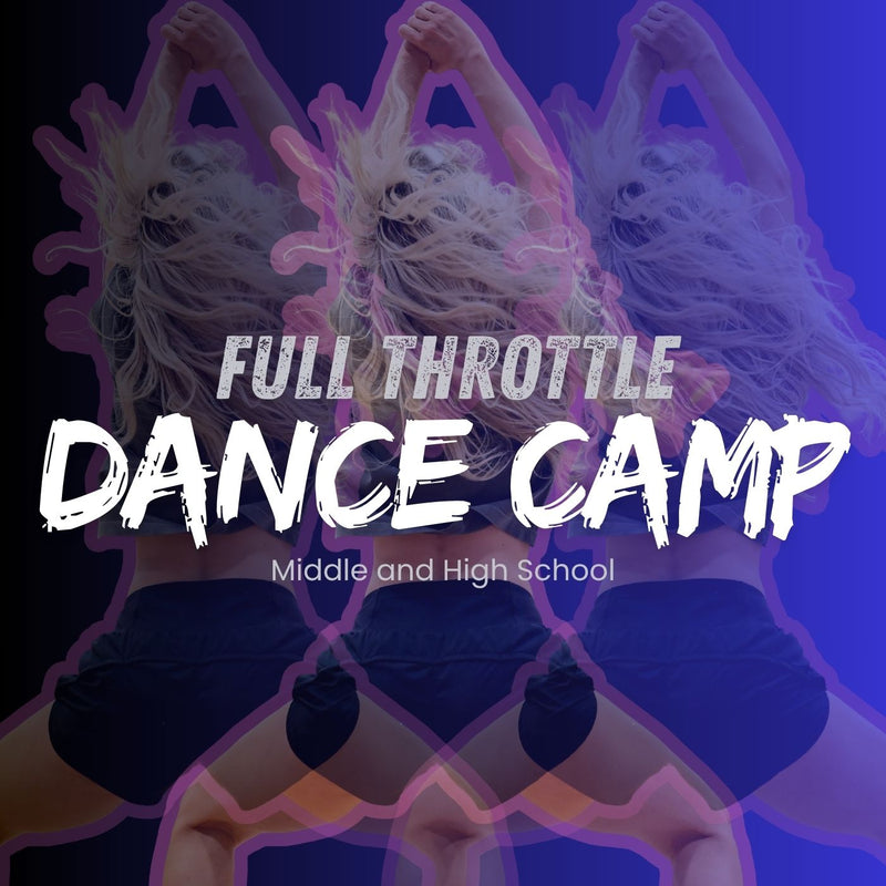 Full Throttle Dance Camp