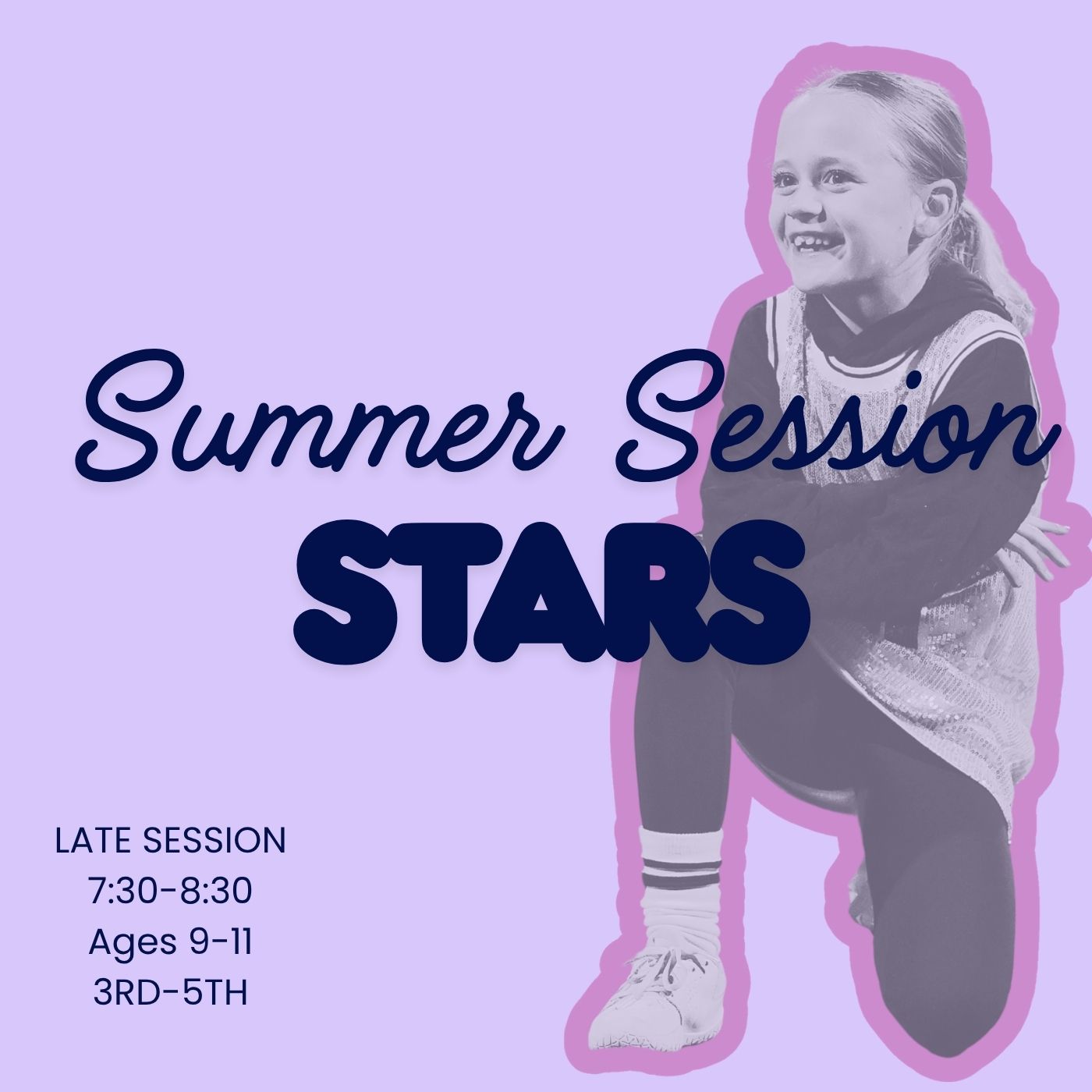 Stars Summer Session- LATE! ages 9-11