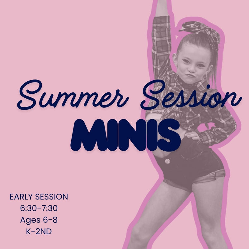 Minis Summer Session- ages 6-8
